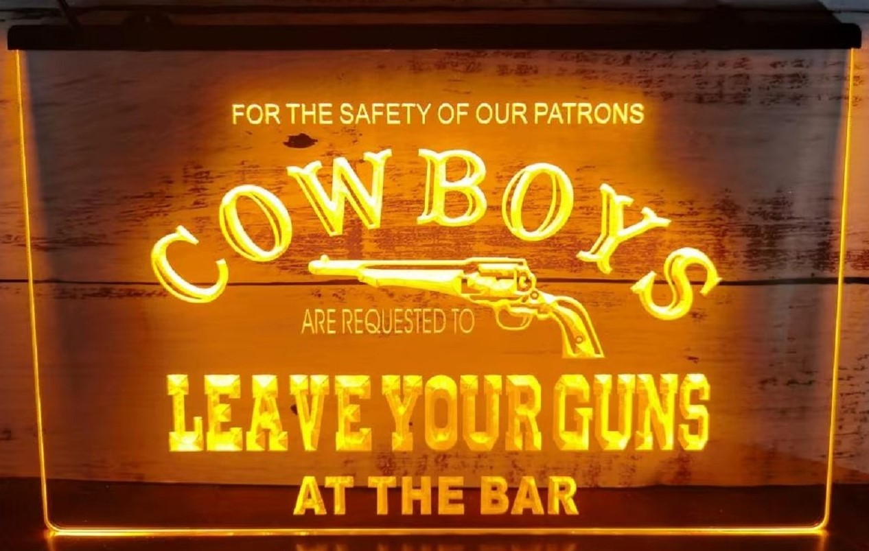 Cowboys Leave Your Guns Led Neon Sign Wall Hanging Or Desktop Decor