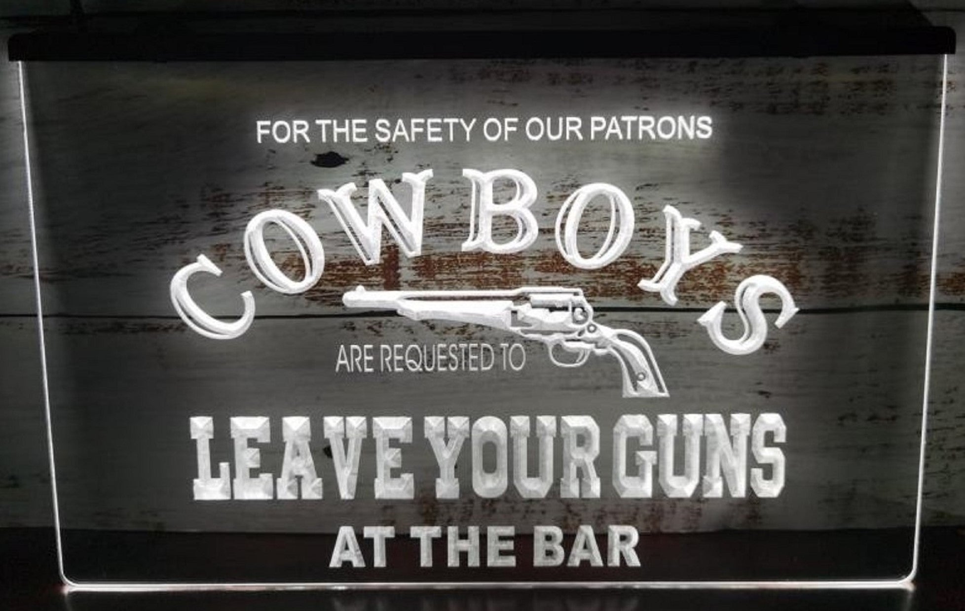 Cowboys Leave Your Guns Led Neon Sign Wall Hanging Or Desktop Decor