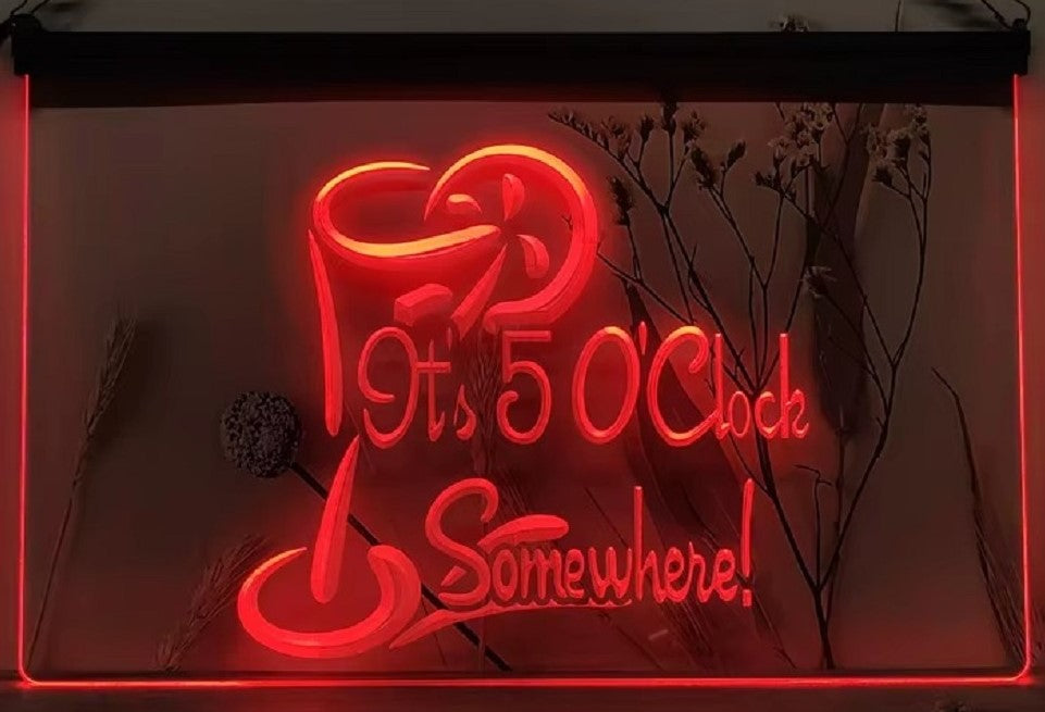 It's 5 O'clock Somewhere Led Neon Sign Wall Hanging Or Desktop Decor